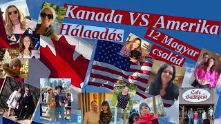 🇺🇸ITT VAN AMERIKA VS 🇨🇦ITT VAN KANADA HÁLAADÁS 12 MAGYAR CSALÁD 🇭🇺1 RÉSZ HOGY ÜNNEPELNEK [upl. by Htehpaj]