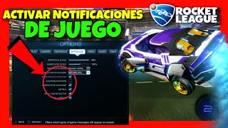 Como ACTIVAR las NOTIFICACIONES de JUEGO en Rocket League ✅ GUIA COMPLETA Configurar Notificaciones [upl. by Chenay]