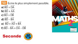 Vecteurs et relation de Chasles Ex 50 p 152 du Sésamath en seconde maths [upl. by Ettenotna]