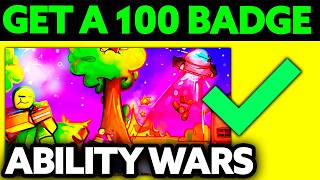 How To Get a 100 Badge in Ability Wars 2024  Step by Step [upl. by Noll]