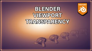 Blender Viewport Transparency [upl. by Esidnac]