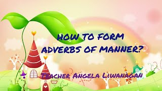 HOW TO FORM ADVERBS OF MANNER  MY STUDY ANGEL [upl. by Georgine875]