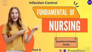 QampA Series Fundamental Of Nursing Infection Control GNM Bsc Nursing [upl. by Orsa]