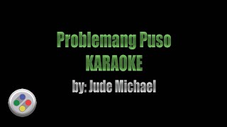 Problemang Puso Karaoke [upl. by Ettecul]