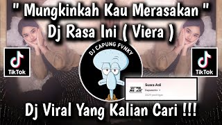 DJ MUNGKIN KAH KAU MERASAKAN  DJ RASA INI VIERA SLOW VIRAL TIKTOK 2024 🔥 [upl. by Davie]