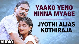 Yaako Yeno Nanna Baduku Full Audio Song  Jyothi Alias Kothiraja  Jyothi Raj Aishani Deepika Das [upl. by Akiam]