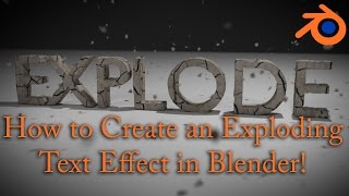 Blender Tutorial Exploding Text Effect [upl. by Anifares]