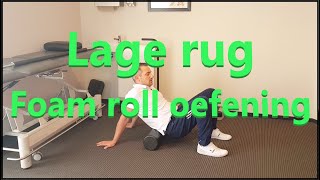 Foam roller oefening lage rugpijn [upl. by Ivey]