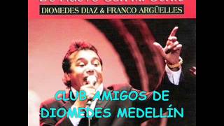 04 SIEMPRE SERAS MI NOVIA  DIOMEDES DÍAZ amp FRANCO ARGÜELLES 2005 DE NUEVO CON MI GENTE [upl. by Devora957]