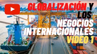 GLOBALIZACIÓN de MERCADOS y de PRODUCCIÓN ▶ TUTORIAL Parte 1 ✅ [upl. by Boarer]