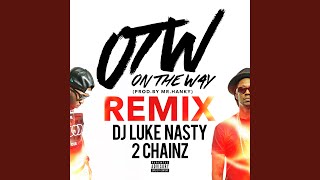 OTW Remix feat 2 Chainz [upl. by Gilchrist]