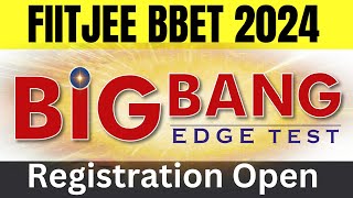 Ace FIITJEE Big Bang Edge Scholarship Test in 2024  FIITJEE Big Bang Edge Test Registration Open [upl. by Yarehs]