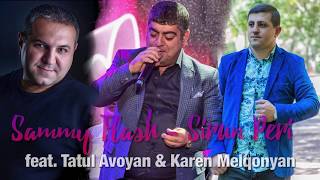 Sammy Flash  quotSirun Periquot ft Tatul Avoyan amp Karen Melqonyan [upl. by Nawiat642]