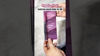 Best Eyebrow Pencil Under Rs 100 🔥 meeshofinds budgetbeauty under100 festiveshopping eyemakeup [upl. by Nnyw163]