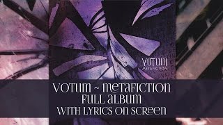 VOTUM  Metafiction  Full Album HD With lyrics on screen [upl. by Schmeltzer]