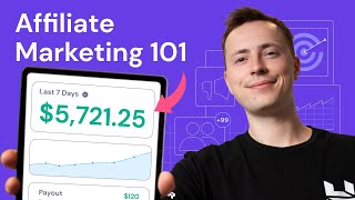 Affiliate Marketing 101 How to Start Affiliate Marketing From Scratch [upl. by Ynnod]