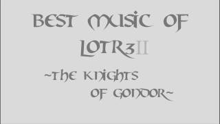 Best Music Of LotR 3 II part 1 [upl. by Jamnes164]