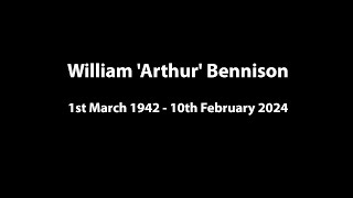 In Memory of William Arthur Bennison [upl. by Flemming]