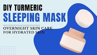 quotDIY Turmeric Sleeping Mask for Clear Skinquot skincare diy beauty natural overnightskincare [upl. by Iaw702]