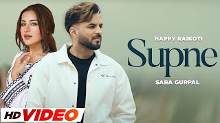 Supne  Happy Raikoti HD Video  Sara Gurpal  Laddi Gill  Latest Punjabi Songs 2024  Sector 17 [upl. by Nnylacissej]