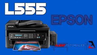 L555 Impresora EPSON Instalación TUTORIAL [upl. by Aihsema]