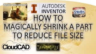 Part File Size Shrinkage VOODOO  Autodesk Inventor [upl. by Wickham]