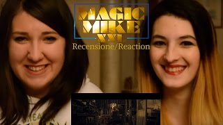 Magic Mike XXL RecensioneReaction wJess Pages [upl. by Finnigan]