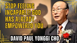 David Paul Yonggi Cho  Dont Carry That Weight Anymore How God Frees You from Inferiority [upl. by Jensen]