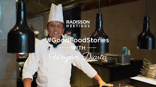 GoodFoodStories Chef Wayan Diarta at Radisson Blu Resort Bali Uluwatu [upl. by Zsa Zsa498]