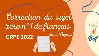 CRPE 2022  CORRECTION DES SUJETS ZÉRO DE FRANÇAIS [upl. by Ettenej966]