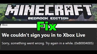 Fix Minecraft Bedrock Edition Login Error 0x80004005 We Couldnt Sign You In To Xbox Live [upl. by Burch250]