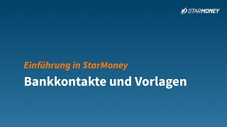 Einführung in StarMoney  Bankkontakte und Vorlagen [upl. by Yrtnahc939]