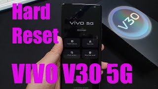 How To Hard Reset ViVo V30 5G [upl. by Ecinert]