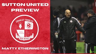 SUTTON UNITED PREVIEW  Matthew Etherington [upl. by Island64]