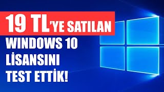 1200 TLlik Win10 PRO Lisansını İnternette 19 TLye Satan Yerden Aldık Bill Gates Bunu Sevmedi [upl. by Junina]