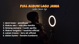 FULL ALBUM LAGU JAWA TERBARU  Demi Kowe Lilakno Aku Lintang Asmara  Cover By Amrii Aja [upl. by Oiramal806]