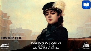 Hörbuch Anna Karenina von Leo Tolstoy  Erster Teil  1  Komplett  Deutsch [upl. by Belda]