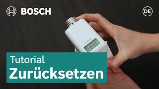 Zurücksetzen des HeizkörperThermostats  Bosch Smart Home [upl. by Errick]