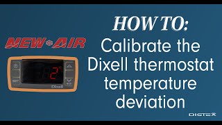 NEW AIR  HOW TO Calibrate the Dixell thermostat temperature deviation [upl. by Telfore]