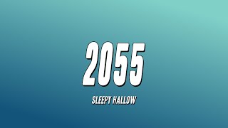 Sleepy Hallow  2055 Lyrics [upl. by Ymrots]