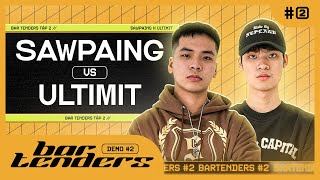 BAR TENDERS  THE DEMO 2 SAWPAING VS ULTIMIT [upl. by Edgard]