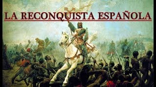 La Reconquista Española I Esplendor Cristiano y Fin del Islam SXIXIIXIII Mejorado [upl. by Assetnoc]