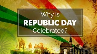 Why Republic Day is Celebrated  Republic Day Video [upl. by Fleisher73]