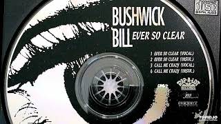 Bushwick Bill 01 Ever So Clear Vocal [upl. by Basset954]