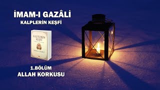 İmamı Gazalinin Kalplerimizin derinliklerine Hitap eden Muhteşem Eseri Kalplerin Keşfi 1Bölüm [upl. by Ludly532]