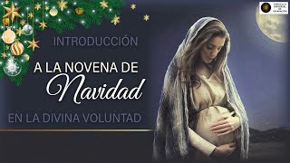 Introducción a la novena de navidad en la Divina Voluntad y Voluntariado [upl. by Adnolehs]