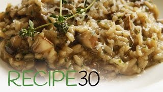 Perfect Mushroom Risotto  By RECIPE30com [upl. by Landry]