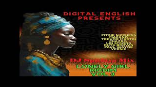 Lonely Girl Riddim MixVol 3ftFitzie NicenessLin StrongPaul WayneTRevor MatinRuth BrownMagano [upl. by Aluor]