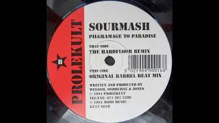 Sourmash  Pilgrimage To Paradise The Hardfloor Remix [upl. by Prady]