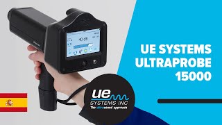 UE Systems Ultraprobe 15000  Inspeccionar Notificar y Analizar con Ultrasonidos [upl. by Peednas]